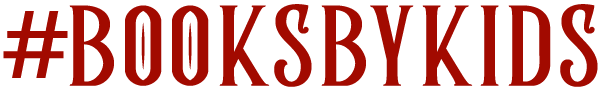 #booksbykids